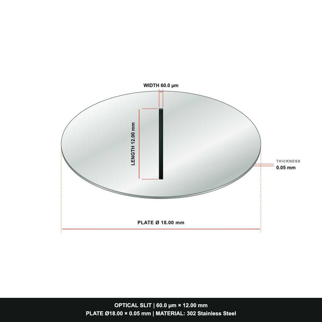 60µm Width Optical Slit, Ø18.0 Stainless Steel Plate